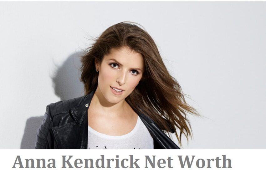 Anna Kendrick Net Worth