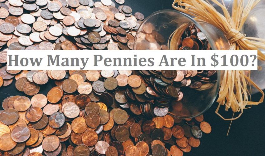 How Many Pennies Are In $100