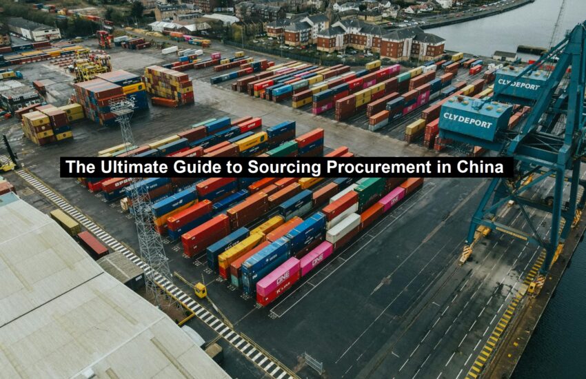 Sourcing Procurement in China
